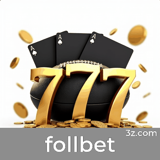 Follbet: Seu Cassino Online Confiável e Seguro